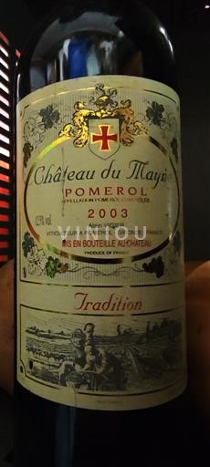 Bordeaux Pomerol Château Mayne Tradition 2003