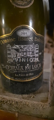 Vallée de la Loire Coteaux-du-layon Domaine Hauret Balen La Pièce du Bois 2001