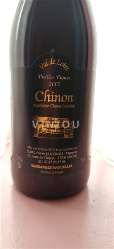 Loiretal Chinon Pierre Jaultreau Vieilles Vignes 2007