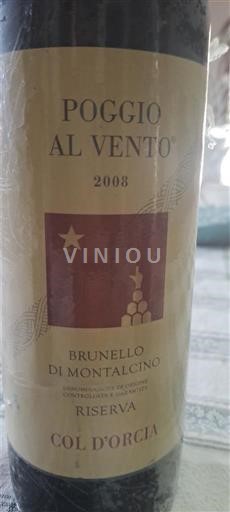 Toskana Brunello di Montalcino Col d'Orcia Poggio al Vento Riserva 2008