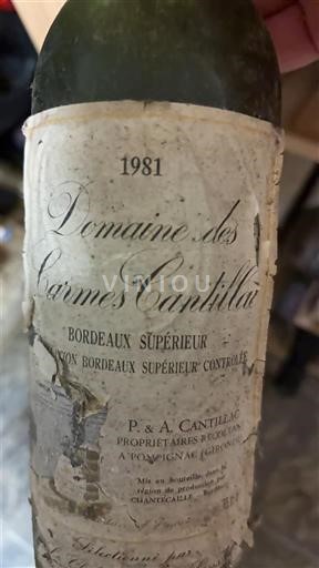 Bordeaux Bordeaux Supérieur Domaine S Carmes Cantillac 1981