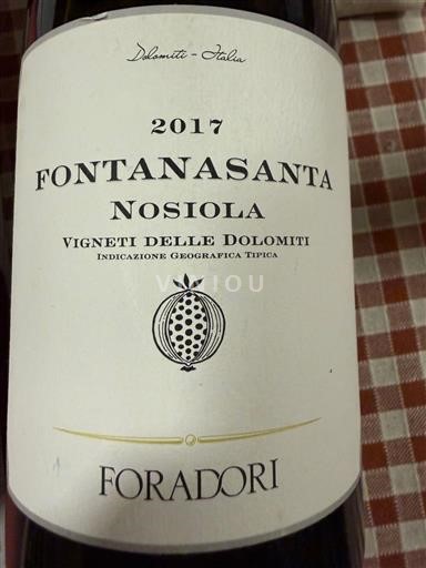 Veneto Vigneti delle Dolomiti Foradori Fontanasanta Nosiola 2017