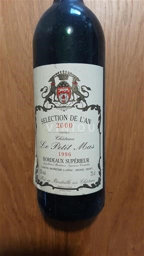 Bordeaux Bordeaux Supérieur Château Le Petit Mas Sélection de l'An 2000 1996