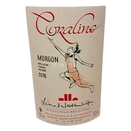 Beaujolais Morgon Coraline Lionel Lathuiliere à Cercié 2018