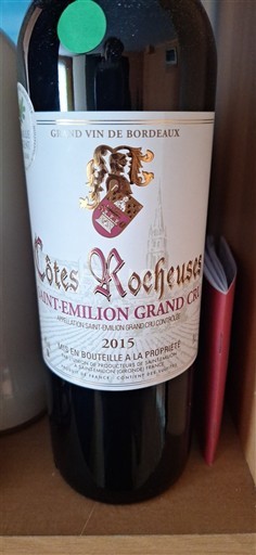 Bordeaux Saint-Émilion Grand Cru Grand Cru Côtes Rocheuses 2015
