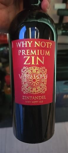 Kalifornialaiset AVA:t Määrittelemätön Why Not Premium Zin 2018