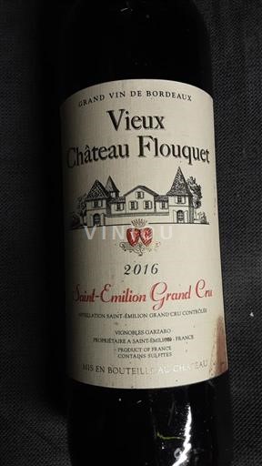Bordeaux Saint-Émilion Grand Cru Grand Cru Château Vieux Château Flouquet 2016