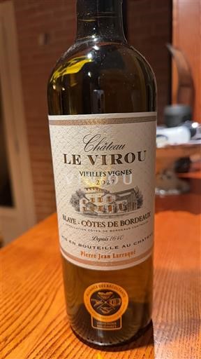 Bordeaux Blaye Côtes de Bordeaux Château Le Virou Vieilles Vignes 2022