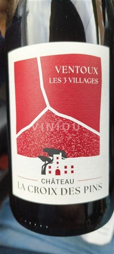 Wines Rouge sec Les 3 Villages Château La Croix des Pins 2023 France Rhône Valley Ventoux AOC