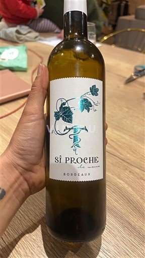 Bordeaux Si Proche 2025