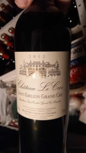 Rượu vang Rouge sec Château Le Cros 2012 Pháp Bordeaux Saint-Émilion Grand Cru AOC Grand Cru