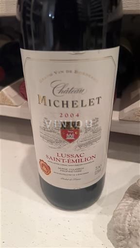 Wines Rouge sec Château Michelet 2004 France Bordeaux Lussac-Saint-Émilion AOC