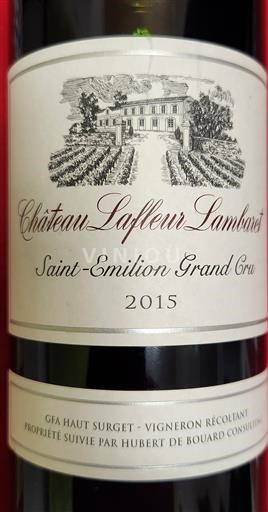 Bordeaux Saint-Émilion Grand Cru Château Lafleur Lambaret 2015