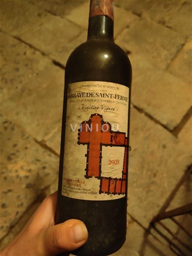 Bordeaux Entre-deux-mers Abbaye de Saint-Ferme Vieilles Vignes 2009