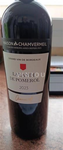 Bordeaux Lalande-de-Pomerol Maison Chamvermeil 2023