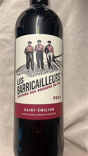 Bordeaux Saint-Émilion Les Barricailleurs Histoire des Dockers du Vin 2023