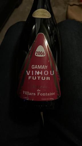 Burgundia Nespecificat Château Villars Fontaine Gamay du Futur 2006