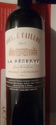 Bordeaux Pessac-Léognan Picque Caillou La Réserve 2013