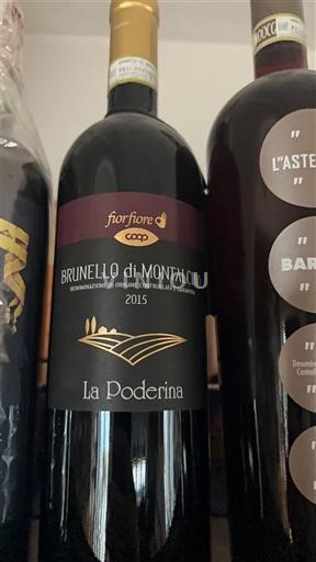 Toscana Brunello di Montalcino La Poderina fiorfiore 2015