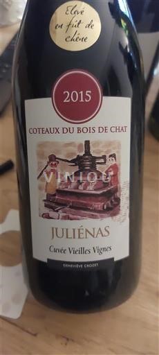 Beaujolais Juliénas Coteaux du Bois de Chat Vieilles Vignes 2015