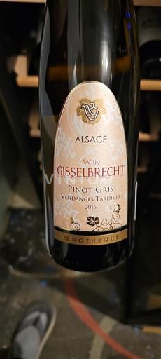 Alsacia Vendanges Tardives Château Willy Gisselbrecht Pinot Gris Vendanges Tardives 2016