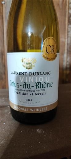 Rượu vang Blanc sec Tradition et terroir Laurent Dublanc 2024 Pháp Thung lũng Rhône Côtes-du-rhône AOC