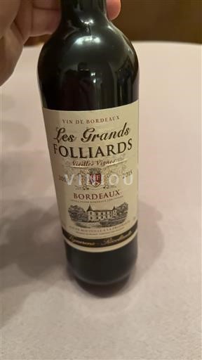 Bordeaux Les Grands Folliards Vieilles Vignes 2015