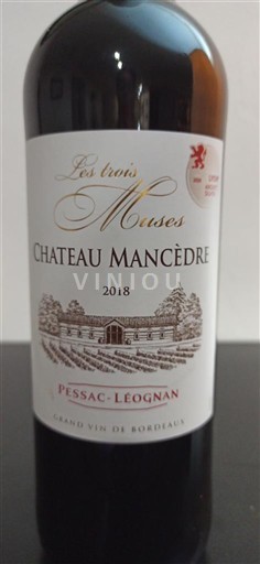 Bordeaux Pessac-Léognan Château Mancèdre Les trois Muses 2018