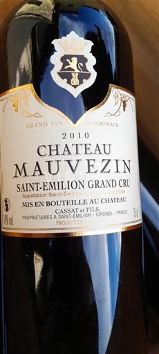 Bordeaux Saint-Émilion Grand Cru Grand Cru Château Mauvezin 2010