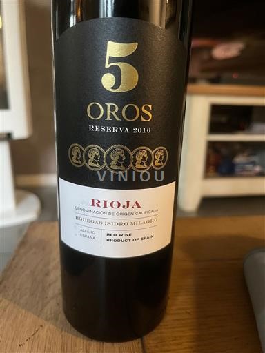 Wines Rouge sec 5 Oros Reserva Bodegas Isidro Milagro 2016 Spain Rioja DO