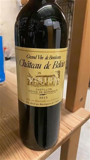 Rượu vang Rouge sec Barrique de chêne Château Belcier 2015 Pháp Bordeaux Castillon-côtes-de-bordeaux AOC