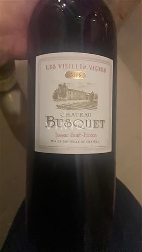 Bordoja Lussac-Saint-Émilion Château Busquet Les Vieilles Vignes 2008