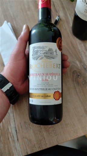 Bordeaux Bordeaux supérieur Rochebert 2016