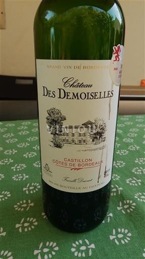 Vin Rouge sec Château Des Demoiselles 2015 France Bordeaux Castillon-côtes-de-bordeaux AOC