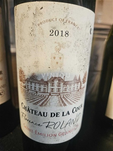 Verërat Rouge sec Florence Roland Château La Cour 2018 Francë Bordoja Saint-Émilion Grand Cru AOC Grand Cru