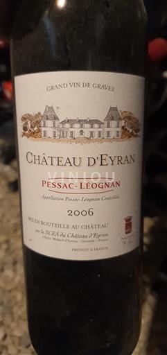 Wines Rouge sec Château Eyran 2006 France Bordeaux Pessac-Léognan AOC