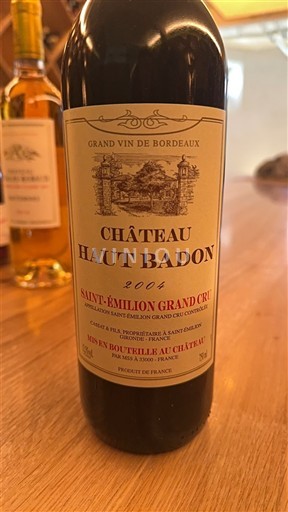 Viinit Rouge sec Château Haut Badon 2004 Ranska Bordeaux Saint-Émilion Grand Cru AOC