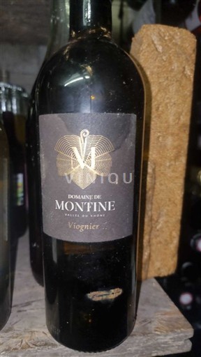 Vin Blanc sec Viognier Domaine Montine Non millésimé France Alpes et pays Rhodaniens Collines rhodaniennes IGP