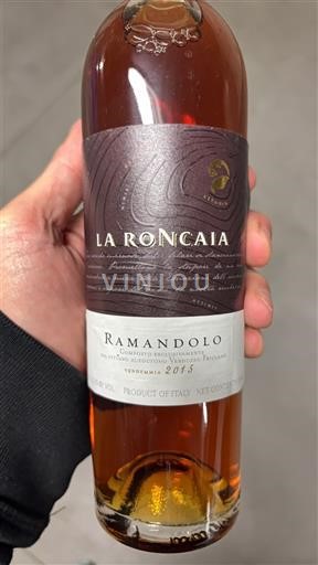 Vini Blanc moelleux La Roncaia 2015 Italia Friuli Venezia Giulia Ramandolo DOC